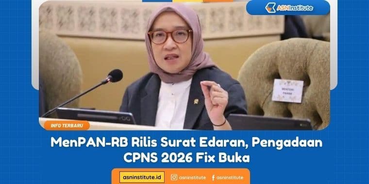 MenPAN-RB Rilis Surat Edaran, Pengadaan CPNS 2026 Resmi Segera Buka!