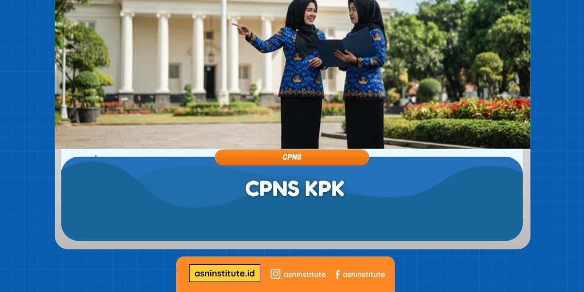 6 Formasi CPNS KPK untuk Lulusan SMA hingga S1: Jabatan dan Syarat Daftarnya