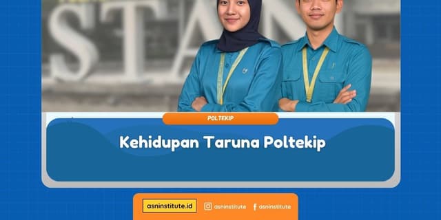 Banner Panduan Kehidupan dan Asrama Taruna Poltekip - ASN Institute