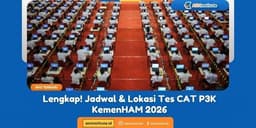 Resmi Dirilis! Jadwal dan Lokasi Tes CAT P3K KemenHAM 2026