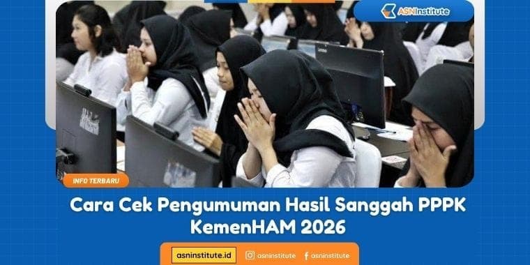 Pengumuman Hasil Sanggah PPPK KemenHAM 2026 Rilis! Cek Di Sini!