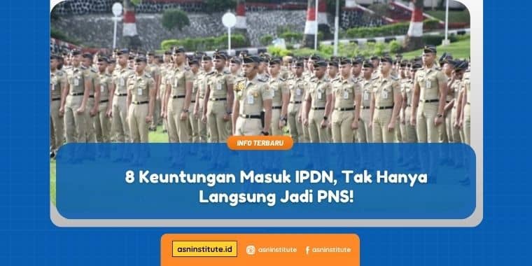 keuntungan masuk ipdn
