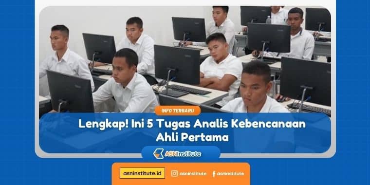 tugas analis kebencanaan ahli pertama
