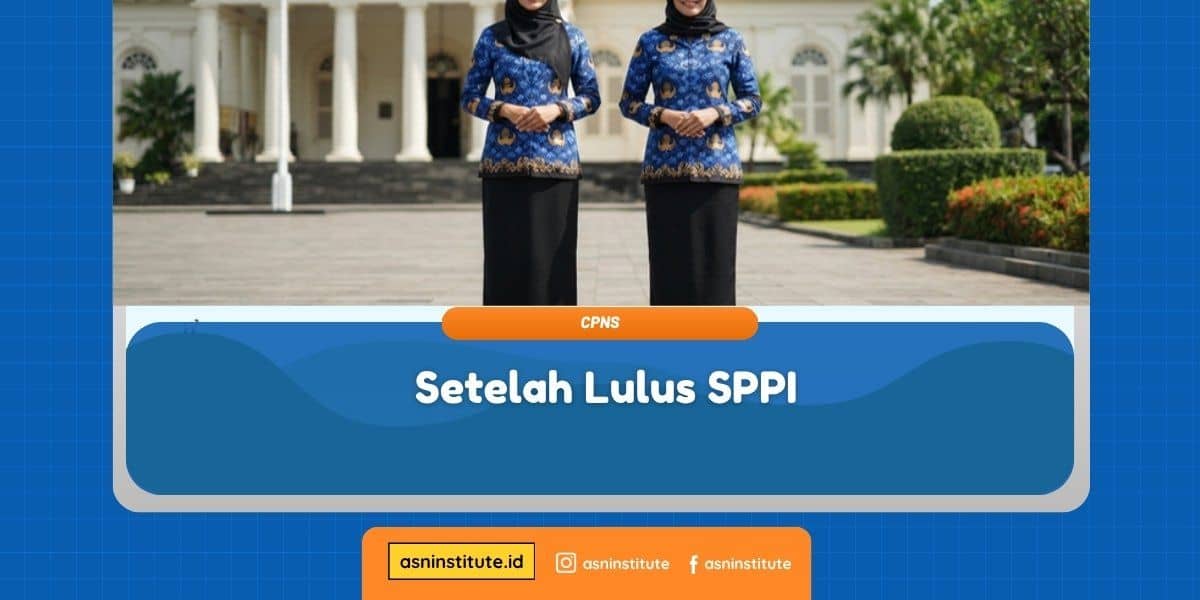 Banner Setelah Lulus SPPI - ASN Institute