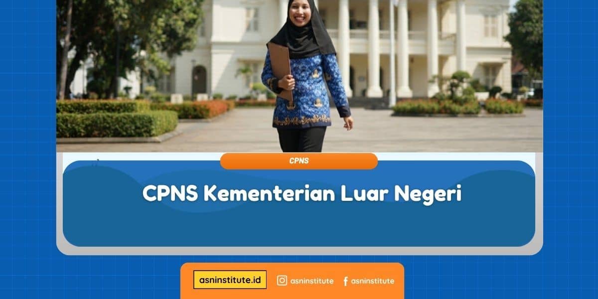 Banner CPNS Kementerian Luar Negeri - ASN Institute