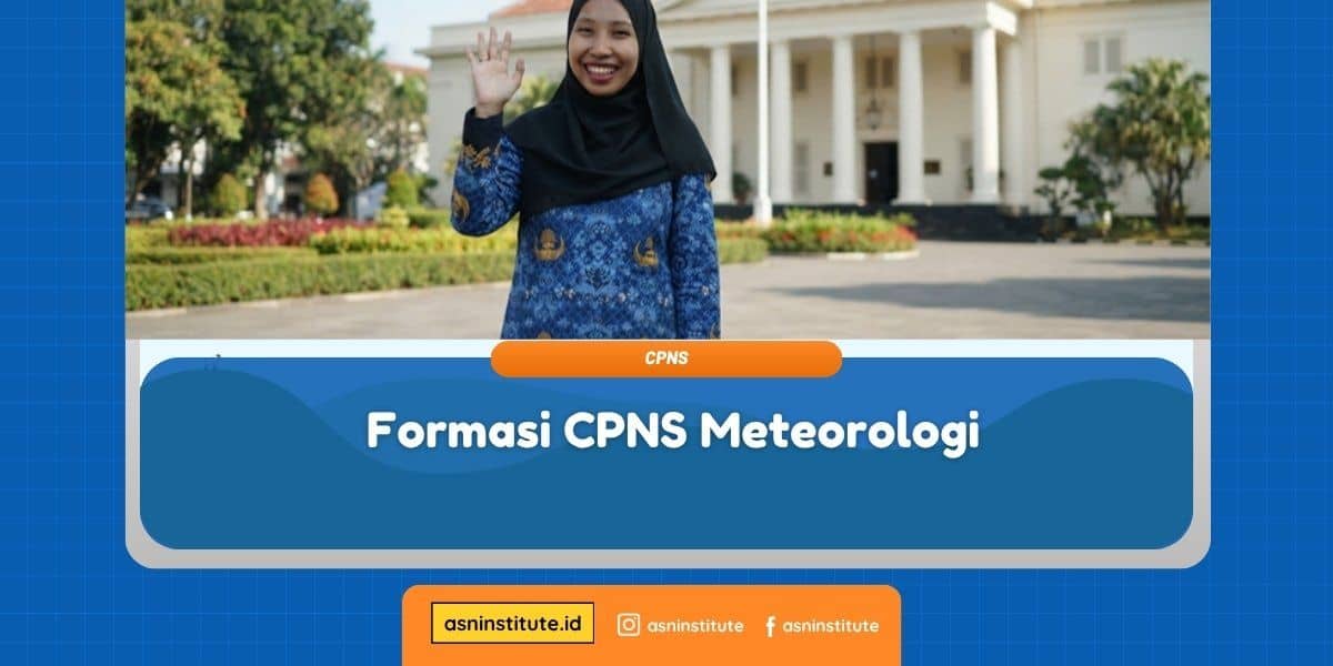 Banner Formasi CPNS Meteorologi - ASN Institute