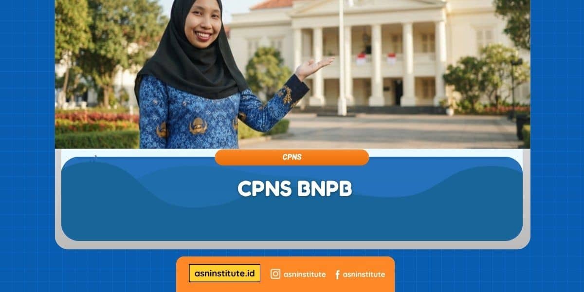Banner CPNS BNPB - ASN Institute