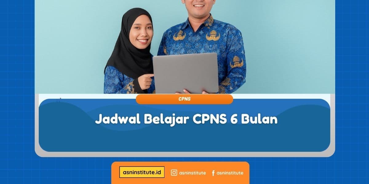 Banner Jadwal Belajar CPNS 6 Bulan - ASN Institute