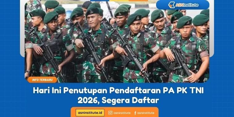 Penutupan Pendaftaran PA PK TNI 2026