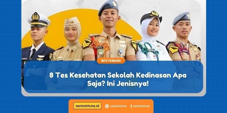 tes kesehatan sekolah kedinasan apa saja
