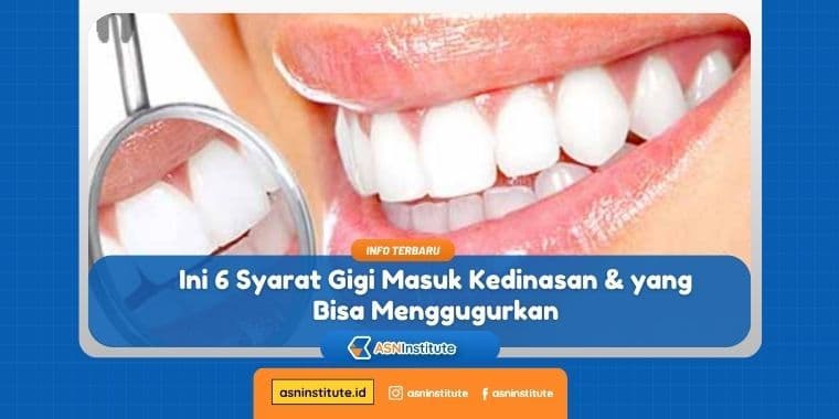 syarat gigi masuk kedinasan