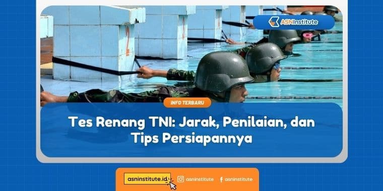 Tes Renang TNI: Jarak, Penilaian, & Tips Persiapannya