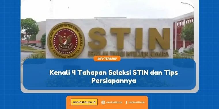 Kenali 4 Tahapan Seleksi STIN & Tips Persiapannya