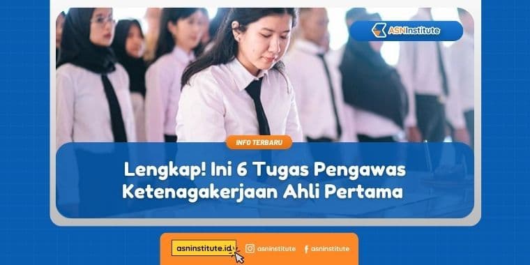 Lengkap! 6 Tugas Pengawas Ketenagakerjaan Ahli Pertama