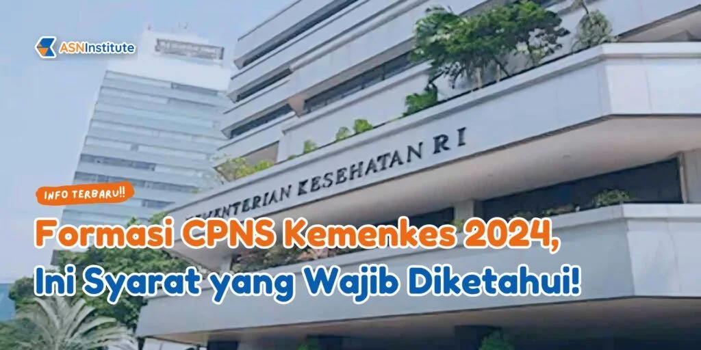 Syarat Wajib Formasi CPNS Kemenkes 2024, Wajib Tahu! 1 cpns kemenkes