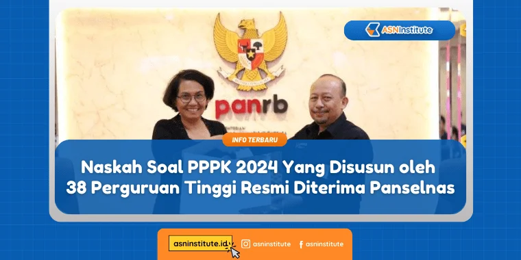 Naskah Soal PPPK 2024 Resmi Diterima Panselnas 1 pppk 2024