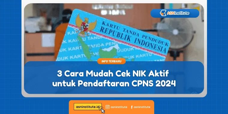 3 Cara Mudah Cek NIK Aktif Sebagai Syarat Pendaftaran CPNS 2024 1 cek nik aktif