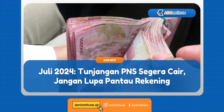 Juli 2024: Tunjangan PNS Segera Cair, Harap Pantau Rekening! 2 tunjangan pns