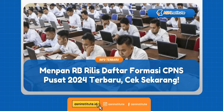 List Formasi CPNS Pusat 2024 Terbaru Versi Menpan RB, Simak di Sini! 7 menpan rb