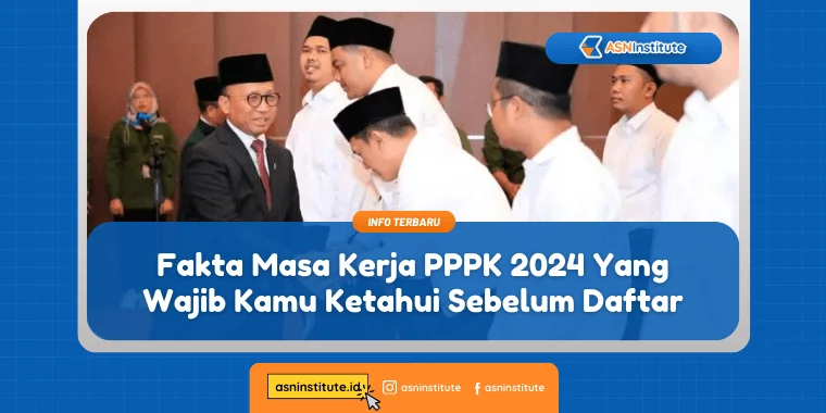 Cek Fakta Terbaru Masa Kerja PPPK 2024 yang Perlu Anda Pahami 1 masa kerja pppk