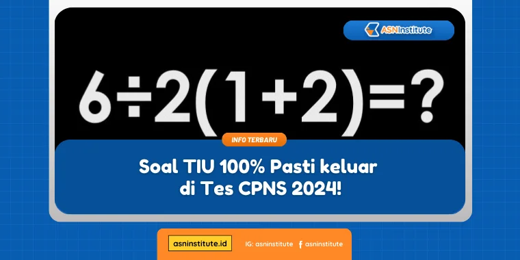 Soal TIU 100% Pasti keluar di Tes CPNS 2024! 1 soal tiu