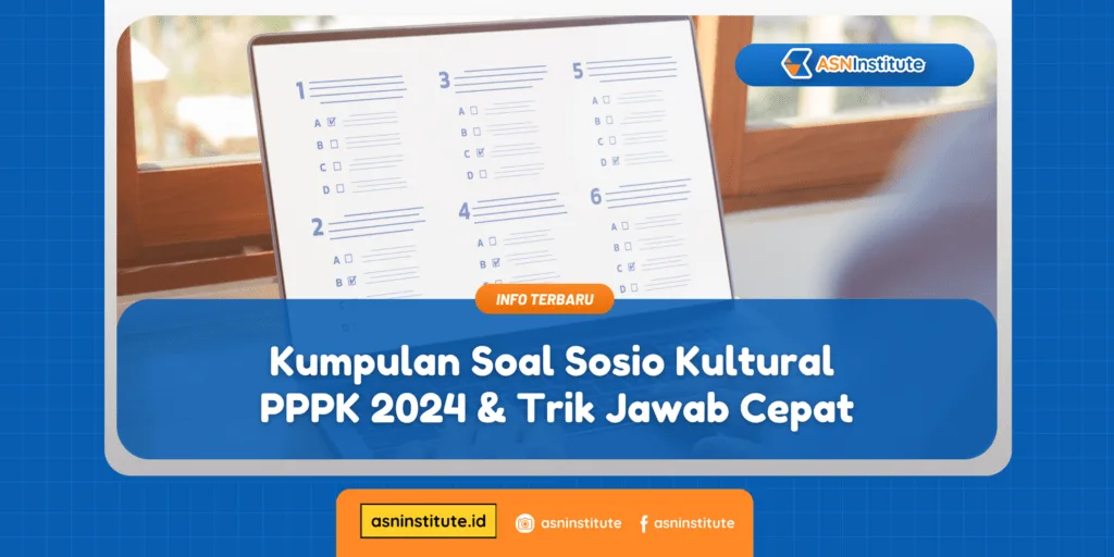 Kumpulan Soal Sosio Kultural PPPK 2024 & Trik Jawab Cepat 9 sosio kultural pppk