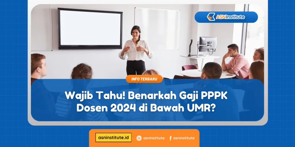 Wajib Tahu! Benarkah Gaji PPPK Dosen 2024 di Bawah UMR? 1 pppk dosen