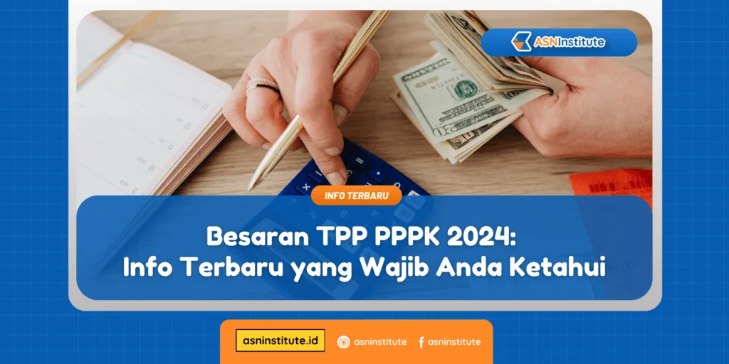 Besaran TPP PPPK 2024: Info Terbaru yang Wajib Anda Ketahui 1 tpp pppk