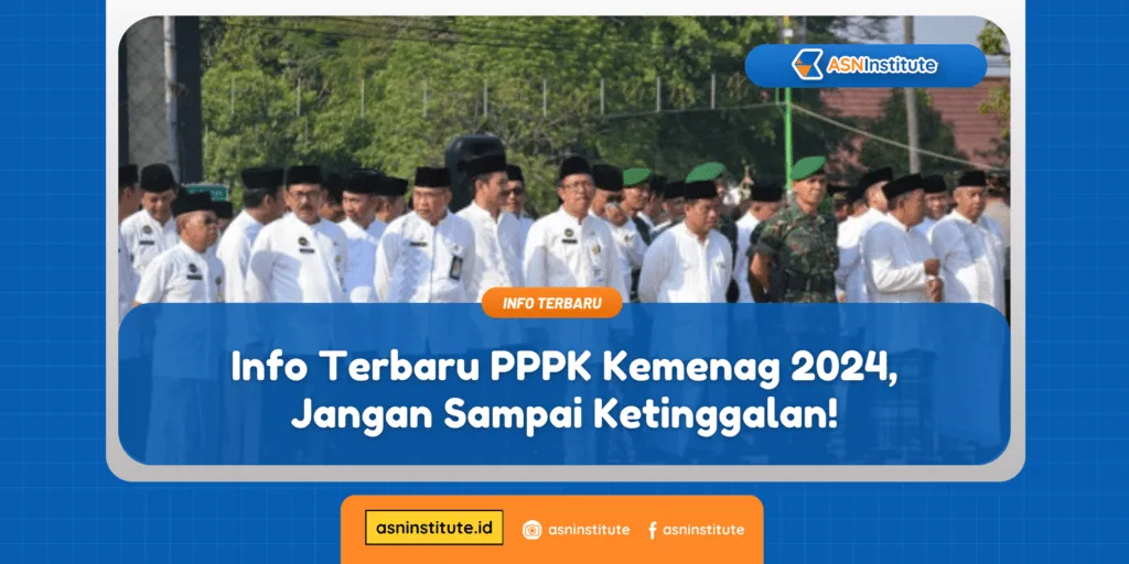 Info Terbaru PPPK Kemenag 2024, Jangan Sampai Ketinggalan! 1 pppk kemenag 2024