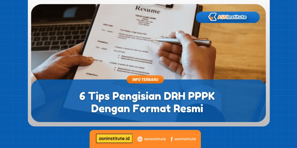 6 Tips Pengisian DRH PPPK Dengan Format Resmi 1 drh pppk