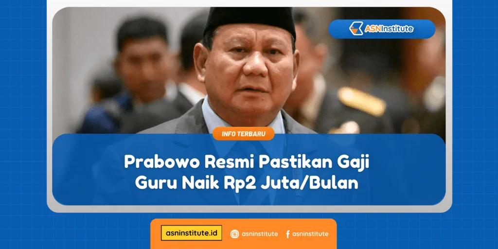 Kabar Gembira! Gaji Guru Naik Rp2 Juta/Bulan Usai Pernyataan Resmi Prabowo 1 gaji guru naik