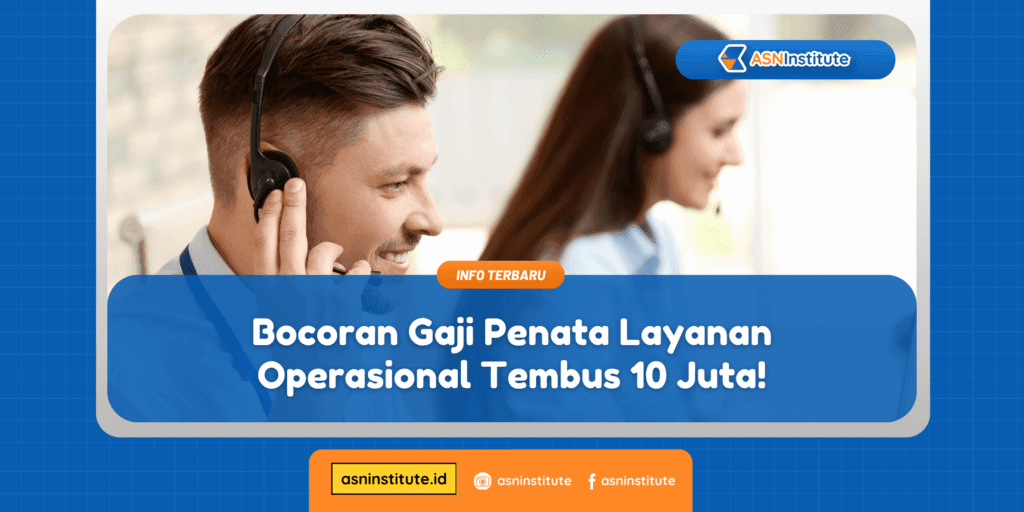 Bocoran Gaji Penata Layanan Operasional Tembus 10 Juta! 6 penata layanan operasiona