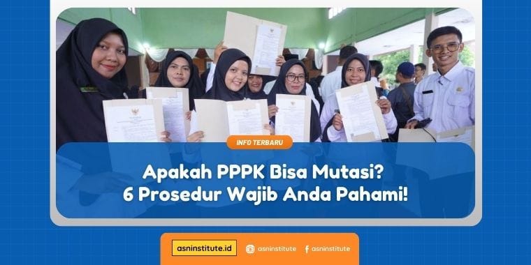 Apakah PPPK Bisa Mutasi? 6 Prosedur Wajib Anda Pahami! 1 apakah pppk bisa mutasi