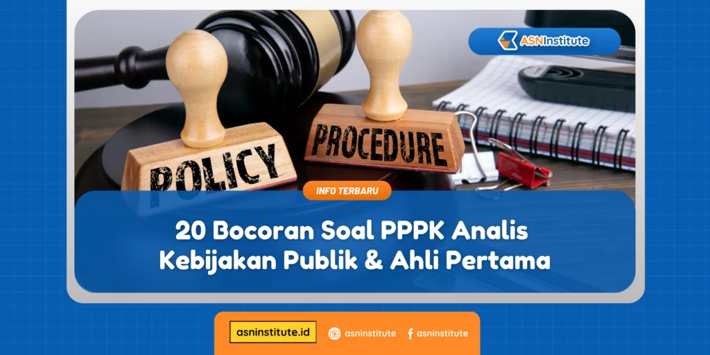 20 Bocoran Soal PPPK Analis Kebijakan Publik & Ahli Pertama Lengkap dengan Jawabannya 1 analis kebijakan