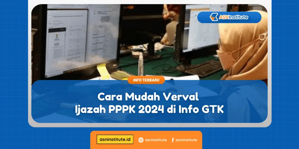 Cara Mudah Verval Ijazah PPPK 2024 di Info GTK 1 verval ijazah