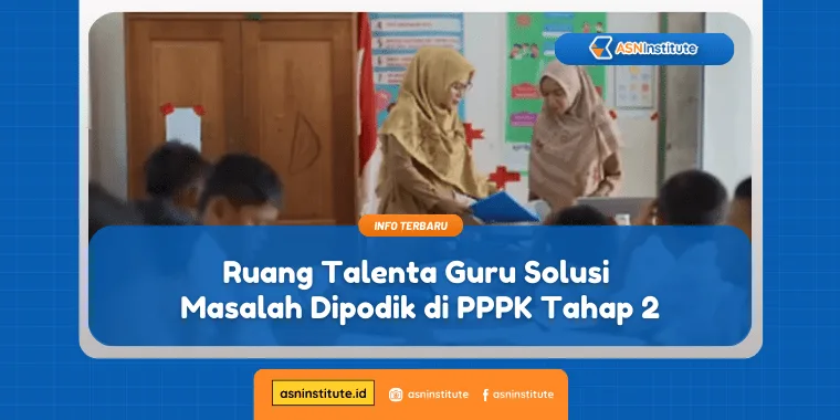 Ruang Talenta Guru Solusi Masalah Dipodik di PPPK Tahap 2 7 ruang talenta guru