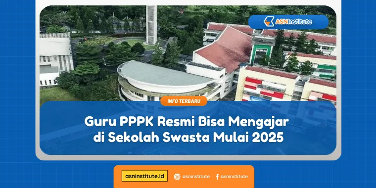 Aturan Baru 2025: Guru PPPK ​​Kini Resmi Boleh Mengajar di Sekolah Swasta 1 guru pppk
