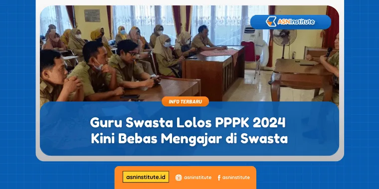 Update Aturan PPPK 2024: Guru Swasta Bebas Mengajar di Sekolah Swasta 10 guru swasta