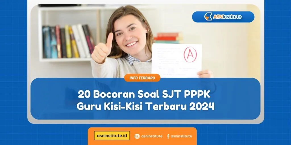 20 Bocoran Soal SJT PPPK Guru Kisi-Kisi Terbaru 2024 1 sjt pppk guru