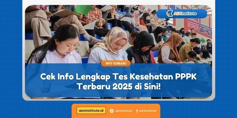 Cek Info Lengkap Tes Kesehatan PPPK Terbaru 2025 di Sini! 5 tes kesehatan pppk