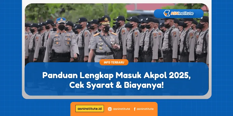 Panduan Lengkap Masuk Akpol 2025, Cek Syarat & Biayanya! 5 akpol