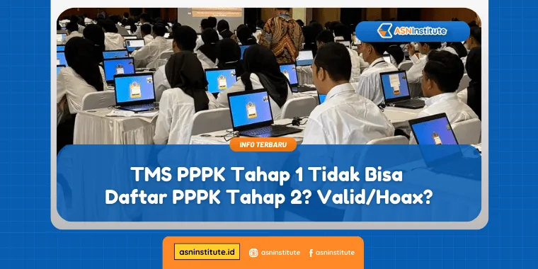 TMS PPPK Tahap 1 Tidak Bisa Daftar Tahap 2! Valid atau Hoax? 9 tms pppk