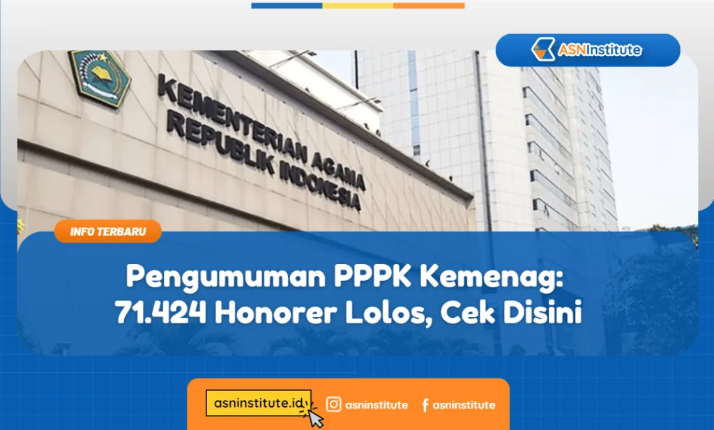 Pengumuman PPPK Kemenag: 71.424 Honorer Lolos, Cek Disini 10 pengumuman pppk kemenag