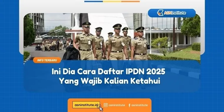 Cara Daftar IPDN 2025: Info Link Resmi dan Persyaratannya 1 cara daftar ipdn