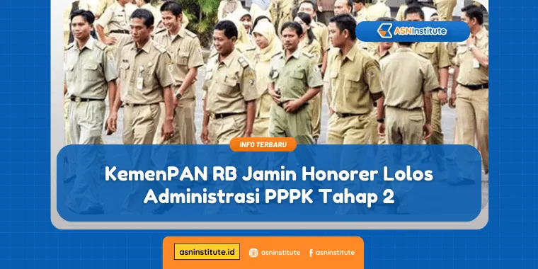 Pernyataan KemenPAN RB Tentang Honorer: Proses P3K Tahap 2 Harus Fair! 5 kemenpan rb tentang honorer