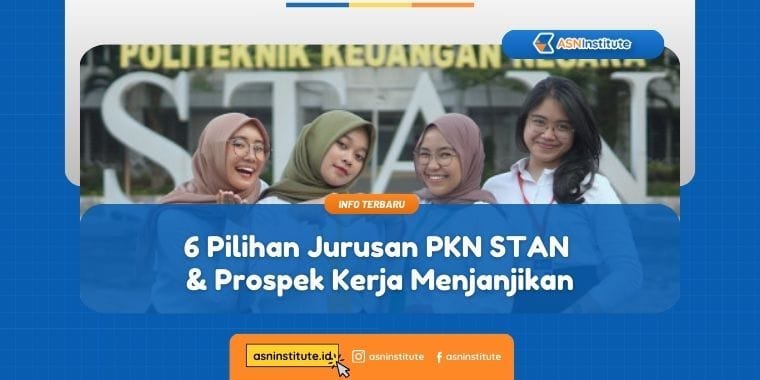 6 Pilihan Jurusan PKN STAN & Prospek Kerja Menjanjikan 2 jurusan pkn stan