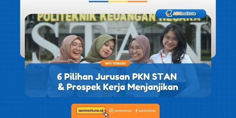 6 Pilihan Jurusan PKN STAN & Prospek Kerja Menjanjikan 1 jurusan pkn stan