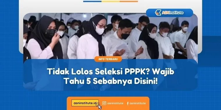 5 Kategori Honorer yang Tidak Lolos Seleksi PPPK 10 tidak lolos seleksi pppk