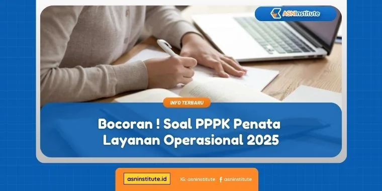 Bocoran ! Soal PPPK Penata Layanan Operasional 2025 7 soal pppk penata layanan operasional