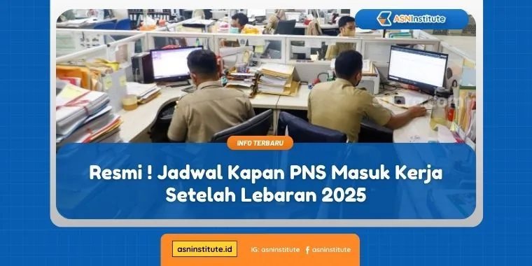 Pemerintah Terbitkan Aturan Kapan PNS Masuk Kerja Pasca Lebaran 2025 1 kapan pns masuk